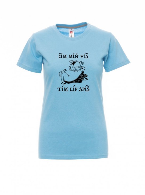 Absolventské tričko, Čím míň víš, tím líp spíš - Barva: Nebesky modrá, Velikost: XL, Střih: Dámské