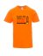 Graduation T-shirt, Everyone makes mistakes, that's why they put an eraser on the pencil - Barva: Oranžová, Velikost: M, Střih: Pánské