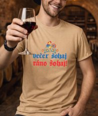 Pánské tričko, Večer šohaj, ráno šohaj