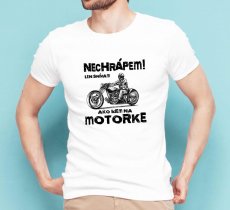 Pánské tričko, Nechrápem len snívam ako idem na motorke.