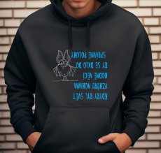 School sweatshirt, If the world were a pattern with legs, a lot of things...