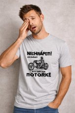 Pánské tričko, Nechrápem len snívam ako idem na motorke.