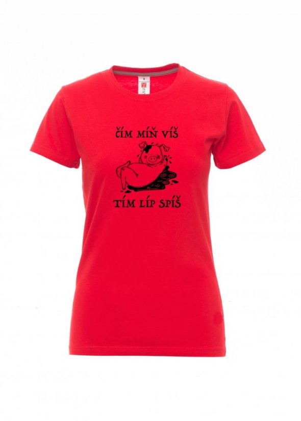 Absolventské tričko, Čím míň víš, tím líp spíš - Barva: Červená, Velikost: XS, Střih: Dámské