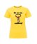 Graduation T-shirt, You'll die of boredom without us here! - Barva: Žlutá, Velikost: XS, Střih: Dámské