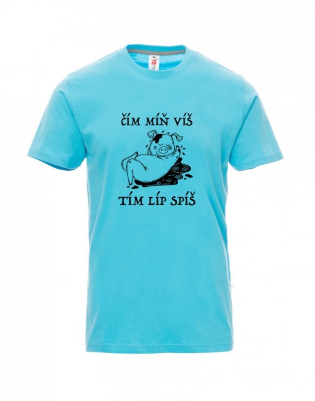 Absolventské tričko, Čím míň víš, tím líp spíš - Barva: Atolová modrá, Velikost: 2XL, Střih: Pánské