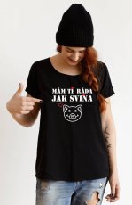 Mám tě ráda jak sviňa