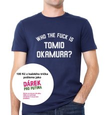 Pánské tričko, WHO THE FUCK IS TOMIO OKAMURA?