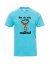 Absolventské tričko, Bez nás tady umřete nudou! - Barva: Atolová modrá, Velikost: 2XL, Střih: Pánské